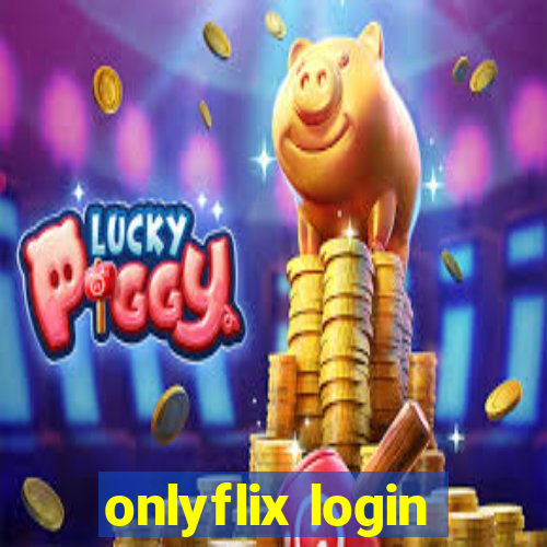 onlyflix login